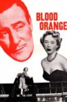 Blood Orange Movie Streaming Online