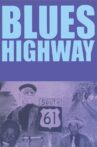 Blues Highway Movie Streaming Online