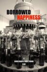 Borrowed Happiness Movie Streaming Online