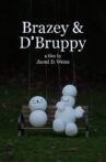 Brazey & D'Bruppy Movie Streaming Online