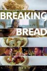 Breaking Bread Movie Streaming Online