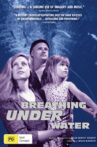 Breathing Under Water Movie Streaming Online