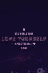 BTS World Tour: Love Yourself: Speak Yourself in Osaka Movie Streaming Online