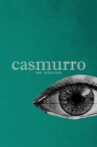 Casmurro: Uma Releitura Movie Streaming Online