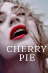 Cherry Pie Movie Streaming Online