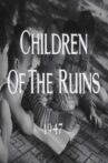 Children of the Ruins Movie Streaming Online