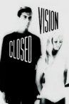 Closed Vision Movie Streaming Online