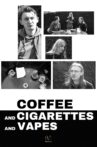 Coffee and Cigarettes and Vapes Movie Streaming Online