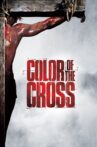 Color of the Cross Movie Streaming Online