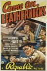 Come On, Leathernecks! Movie Streaming Online