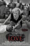 Compelled By Love Movie Streaming Online