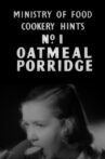 Cookery Hints: Oatmeal Porridge Movie Streaming Online