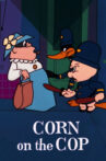 Corn on the Cop Movie Streaming Online