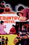 Country Hotel Movie Streaming Online