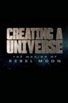 Creating a Universe - The Making of Rebel Moon Movie Streaming Online