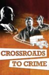 Crossroads to Crime Movie Streaming Online