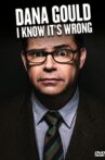 Dana Gould: I Know It's Wrong Movie Streaming Online