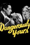 Dangerously Yours Movie Streaming Online