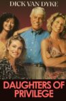 Daughters of Privilege Movie Streaming Online