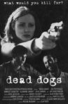 Dead Dogs Movie Streaming Online