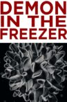 Demon in the Freezer Movie Streaming Online