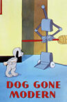 Dog Gone Modern Movie Streaming Online