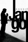 Dossiê Jango Movie Streaming Online