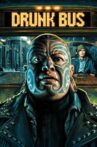 Drunk Bus Movie Streaming Online