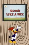 Dumb Like a Fox Movie Streaming Online