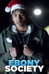 Ebony Society Movie Streaming Online
