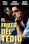 El fruto del tedio Movie Streaming Online