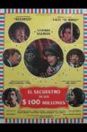 El secuestro de los cien millones Movie Streaming Online