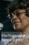 Ella Fitzgerald at Ronnie Scotts Movie Streaming Online