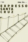 Expresso Santa Cruz Movie Streaming Online