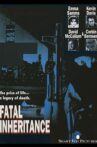 Fatal Inheritance Movie Streaming Online