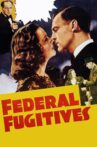 Federal Fugitives Movie Streaming Online