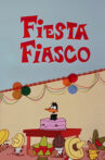 Fiesta Fiasco Movie Streaming Online