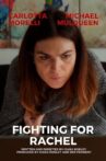 Fighting For Rachel Movie Streaming Online
