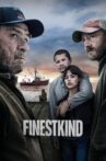 Finestkind Movie Streaming Online