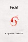 Fish! A Japanese Obsession Movie Streaming Online