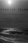 Forever Yours Movie Streaming Online