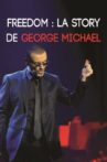 Freedom : La Story de George Michael Movie Streaming Online