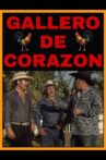 Gallero De Corazon Movie Streaming Online