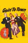 Goin' to Town Movie Streaming Online