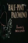 Half-Pint Palomino Movie Streaming Online