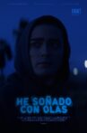 He soñado con olas Movie Streaming Online