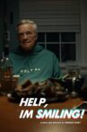 Help, I'm Smiling! Movie Streaming Online