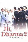 Hi, Dharma 2: Showdown In Seoul Movie Streaming Online