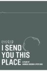 I Send You This Place Movie Streaming Online