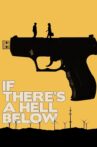 If There's a Hell Below Movie Streaming Online